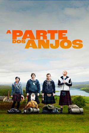 A Parte dos Anjos: Um grupo de jovens problemáticos encontra na destilaria uma chance de transformar suas vidas em uma divertida aventura pela segunda chance.