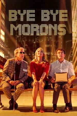 Bye Bye Morons: A mother with a serious illness seeks her son with the help of a blind archivist and a burned-out man. Filmelier Image