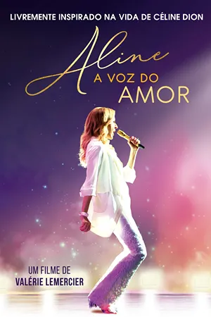Aline: A Voz do Amor: A história de uma menina de família modesta que se torna uma das cantoras mais famosas do mundo. Filmelier Image