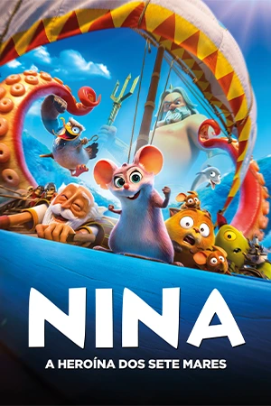 Nina: A Heroína dos Sete Mares: Nina, uma ratinha determinada, e seu companheiro gato, Sam, unem forças para salvar uma cidade da ira de Poseidon.