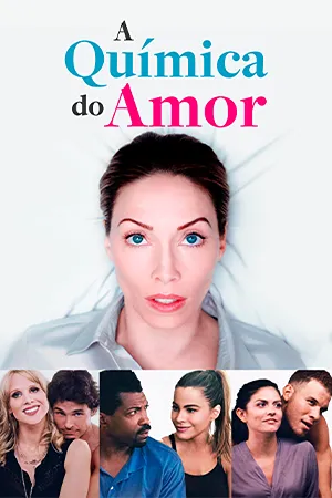 A Química do Amor: Uma cientista dedicada arrisca sua felicidade para provar que a ciência explica tudo sobre o amor. Filmelier Image