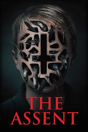 The Assent: A single father suspects his young son is possessed by evil spirits after supernatural events in their home. Filmelier Image