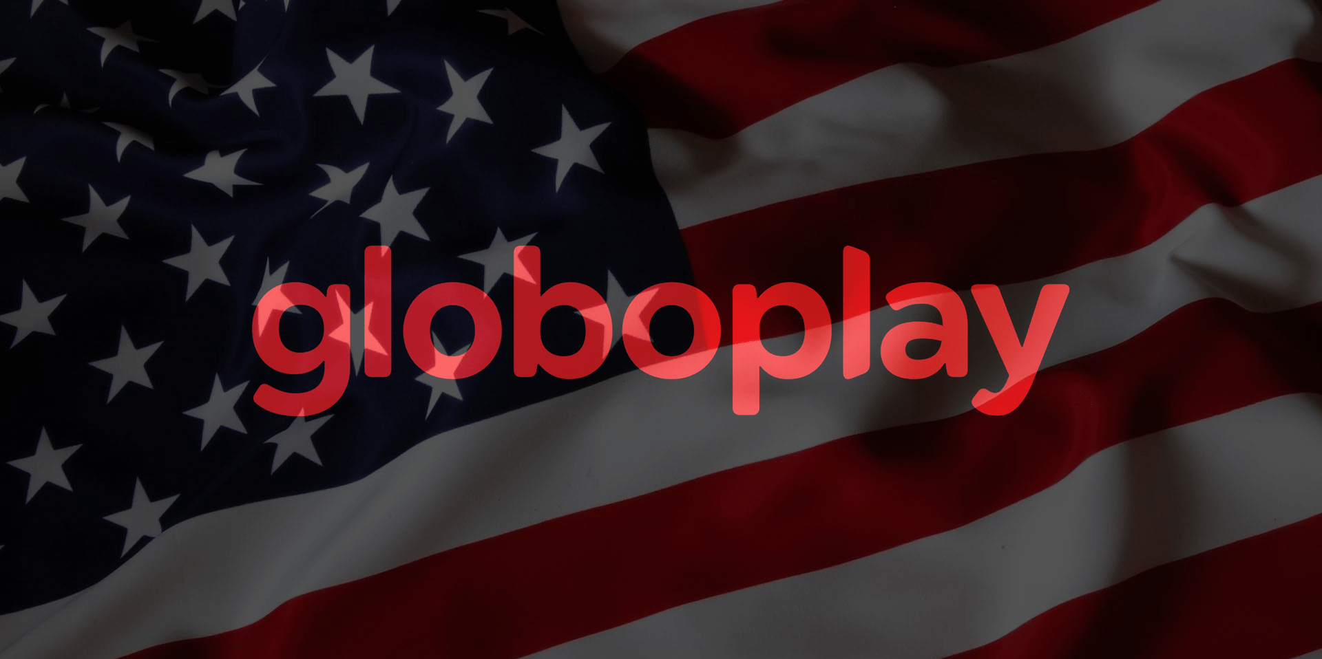 Globoplay já está disponível nos EUA