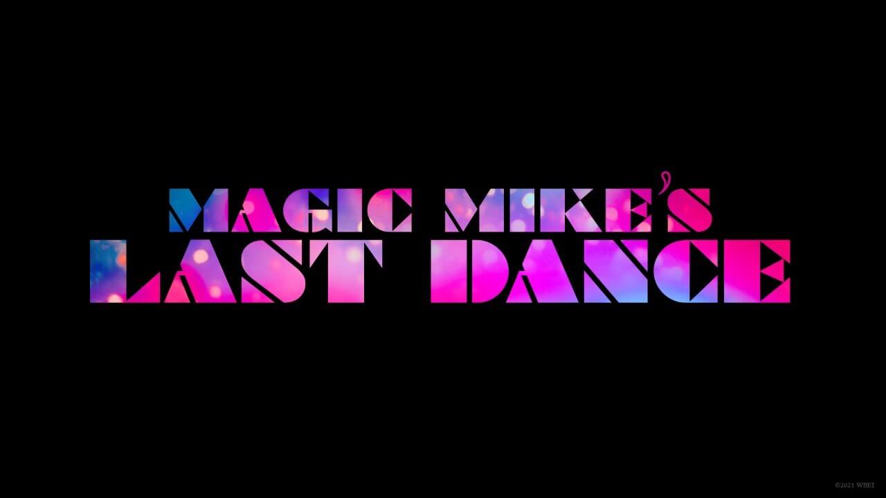 Magic Mike's Last Dance já tem logo para o HBO Max (Crédito: divulgação / WarnerMedia)
