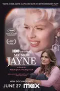 My Mom Jayne: The film follows Mariska Hargitay as she navigates her mother's legacy, confronting loss and fame in Hollywood's unforgiving spotlight. Filmelier Image