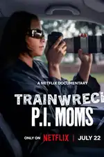 Trainwreck: P.I. Moms Movie Poster