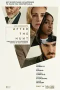 After the Hunt: A college professor faces turmoil as a gifted student accuses a colleague, while her hidden past risks exposure. Filmelier Image