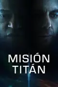 Misión Titán: Un astronauta lucha por mantener el control de la realidad en una misión hacia Titán. Filmelier Image