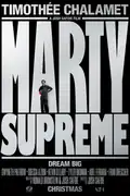 Marty Supreme: A young man's relentless pursuit of greatness faces ridicule, leading him to confront challenges that test his resolve and identity. Filmelier Image