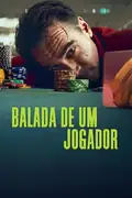 Balada de Um Jogador: Um jogador de alto risco enfrenta seu passado e dívidas em Macau, onde encontra uma alma semelhante que pode mudar seu destino. Filmelier Image