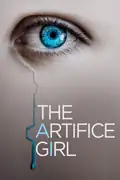 The Artifice Girl: A team of agents uses an advanced AI program to trap online predators, but the technology evolves unexpectedly, challenging their mission. Filmelier Image