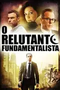 O Relutante Fundamentalista: Um jovem paquistanês busca sucesso em Wall Street, mas enfrenta conflitos entre seu sonho americano e o chamado de sua terra natal. Filmelier Image