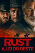 Rust: A Lei do Oeste: Harland Rust resgata seu neto Lucas da prisão. Juntos, eles fogem de um xerife e um caçador de recompensas, enquanto segredos familiares emergem. Filmelier Image