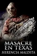 Masacre en Texas: Herencia maldita: En Texas, una joven descubre su oscuro legado familiar y enfrenta a un psicópata que protegerá su historia de violencia a toda costa. Filmelier Image