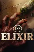 The Elixir: A family must unite to fight undead unleashed by an elixir in their collapsing village. Filmelier Image