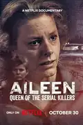 Aileen: Queen of the Serial Killers: In 1980s Florida, a troubled prostitute battles survival and morality after killing seven men, claiming self-defense against rape. Filmelier Image