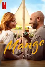 Mango: An ambitious hotel manager develops a hotel on a mango farm in Malaga, leading to unexpected feelings and life-altering choices. Mango Movie Poster