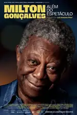 Milton Gonçalves: Além do Espetáculo: A trajetória de Milton Gonçalves, artista prolífico, enfrenta desafios e barreiras enquanto molda a história do entretenimento brasileiro. Capa do filme Milton Gonçalves: Além do Espetáculo