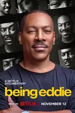 Being Eddie: Explore the highs and lows of a comedy legend's career, navigating fame, personal struggles, and the quest for authenticity. Being Eddie Movie Poster
