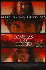 Sombras no Deserto: Um garoto se rebelar contra seu guardião ao descobrir poderes incríveis, enfrentando horrores naturais e divinos em sua jornada. Capa do filme Sombras no Deserto