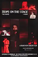 j-hope Tour: Hope on the Stage - The Movie: A passionate performer faces personal challenges while showcasing his talent through music, collaborations, and an intimate behind-the-scenes journey. j-hope Tour: Hope on the Stage - The Movie Movie Poster
