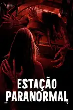 Estação Paranormal: Laura, nova funcionária da estação de metrô de Rocafort, enfrenta um mistério sombrio sobre mortes inexplicáveis que ocorrem no local. Capa do filme Estação Paranormal