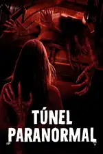 Póster de la película Túnel Paranormal