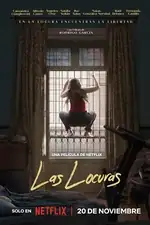 As Loucuras: Seis mulheres enfrentam a loucura de uma amiga em comum, o que as leva a decisões ousadas e a uma transformação pessoal profunda. Capa do filme As Loucuras