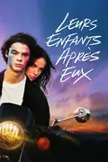 E Seus Filhos Depois Deles: Em um vale da França em 1992, Anthony, de 14 anos, vive seu primeiro amor, mas conflitos surgem com a chegada de Hacine e um roubo. Filmelier Image