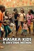 Masaka Kids: Una misión con ritmo: En un orfanato en Uganda, un grupo de niños enfrenta desafíos, compartiendo esperanza y alegría a través de sus populares videos de danza. Filmelier Image