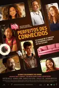 Perfeitos Desconhecidos: Em uma refeição entre sete amigos, um jogo de revelações sobre seus celulares gera conflitos inesperados e desestabiliza suas vidas. Filmelier Image