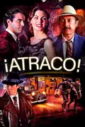 ¡Atraco!: En la España de los años 50, un grupo de argentinos planea un atraco para recuperar las joyas de Evita, enfrentándose a poderosos adversarios. Filmelier Image