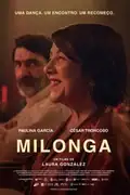 Milonga: Após a morte do marido, Rosa vive aprisionada em suas regras. A chegada de Juan, um amante do tango, a desafia a recomeçar. Filmelier Image
