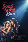 Song Sung Blue: In Milwaukee, a husband and wife tribute act face triumph and tragedy while navigating their passionate musical journey together. Filmelier Image