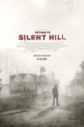 Return to Silent Hill: A man returns to a haunting town to find his lost love, facing terrifying apparitions and questioning his sanity. Filmelier Image
