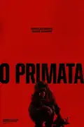 O Primata: Após voltar da faculdade, Lucy enfrenta um pesadelo quando seu chimpanzé de estimação enlouquece, ameaçando a vida de todos. Filmelier Image