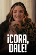 ¡Cora, dale!: Cora regresa a casa para recuperar a su novia, pero descubre que debe enfrentar problemas familiares más profundos. Filmelier Image