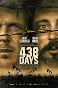 438 Days: Two journalists risk everything to report on the impact of oil hunting on a conflict-ridden region. Filmelier Image