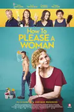 How to Please a Woman Movie Poster
