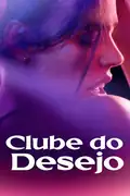 Clube do Desejo: Uma stripper se apaixona por uma aspirante a atriz em um clube de striptease de alto conceito. Filmelier Image