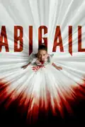 Abigail: A group of criminals kidnap a powerful figure's daughter, only to realize she's a vampire. Filmelier Image