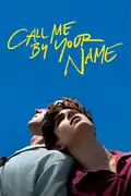 Call Me By Your Name: A young man falls in love with an older summer guest in Italy. Filmelier Image