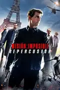 Misión: Imposible - Repercusión: Ethan Hunt y su equipo deben detener una catástrofe nuclear mientras son perseguidos por un agente de la CIA. Filmelier Image