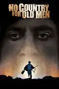 No Country for Old Men: A hunter finds 2 million dollars near the Rio Grande, leading to violence and mayhem. Filmelier Image