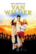 National Lampoon's Van Wilder: The Unrated Version: Van Wilder, a party animal, must graduate college while navigating hilarious obstacles. Filmelier Image