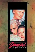 Dangerous Liaisons: A widow and her ex-lover make a deadly bet involving a newlywed woman. Filmelier Image