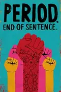 Period. End of Sentence.: En una aldea rural de Delhi, mujeres luchan contra el estigma de la menstruación mientras fabrican toallas femeninas y logran independencia económica. Filmelier Image