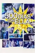 (500) días con ella: Un arquitecto romántico se enamora de una mujer que no cree en el amor verdadero. Filmelier Image