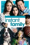 Instant Family: A couple adopts three grown children and navigates the challenges of parenthood. Filmelier Image