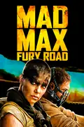 Mad Max: Fury Road: A lone wanderer joins a group fleeing a tyrannical leader in a post-apocalyptic wasteland. Filmelier Image